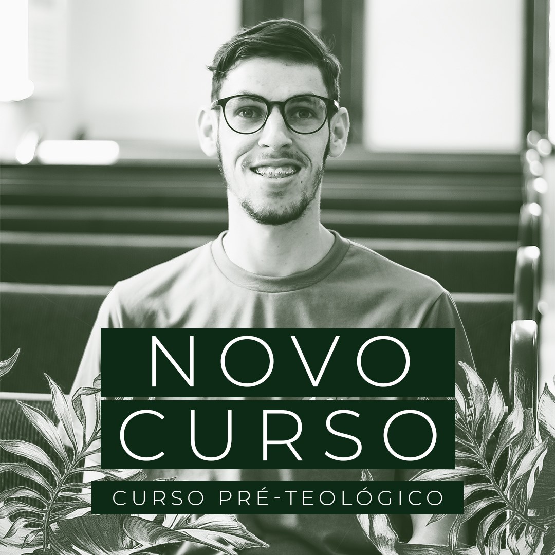 NOVO CURSO - CPT - Curso Pré-Teológico 
